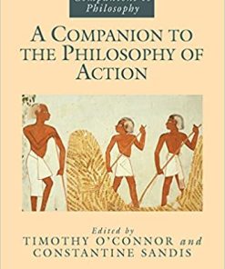 A Companion to the Philosophy of Action