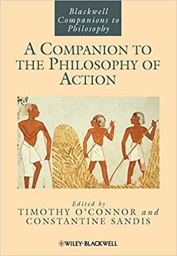 A Companion to the Philosophy of Action