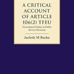 A Critical Account of Article 106(2) Tfeu Government Failure in Public Service Provision