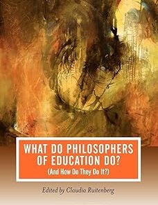 What Do Philosophers of Education Do? (And How Do They Do It?)