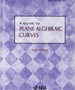 A Guide to Plane Algebraic Curves
