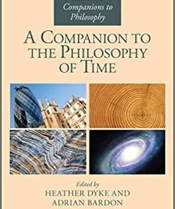 A Companion to the Philosophy of Time