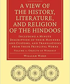 A View of the History Literature and Religion of the Hindoos
