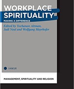 Workplace Spirituality Making a Difference