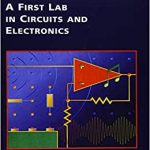 A First Lab in Circuits and Electronics
