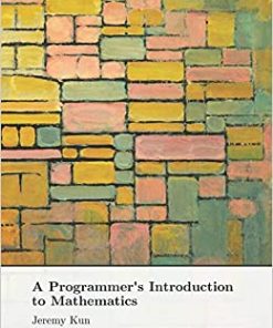 A Programmer's Introduction to Mathematics Second Edition