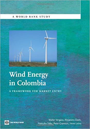 Wind Energy in Colombia A Framework for Market Entry