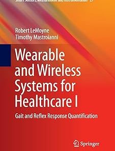 Wearable and Wireless Systems for Healthcare I Gait and Reflex Response Quantification