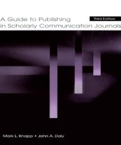 A Guide to Publishing in Scholarly Communication Journals