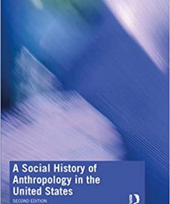 A Social History of Anthropology in the United States