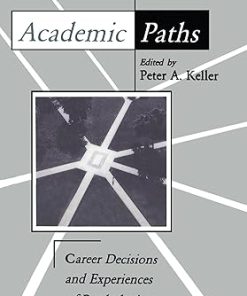 Academic Paths Career Decisions and Experiences of Psychologists
