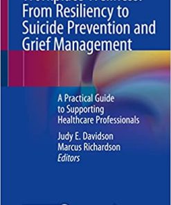 Workplace Wellness From Resiliency to Suicide Prevention and Grief Management