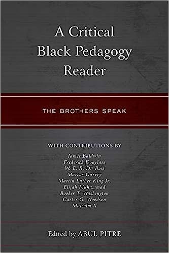A Critical Black Pedagogy Reader The Brothers Speak