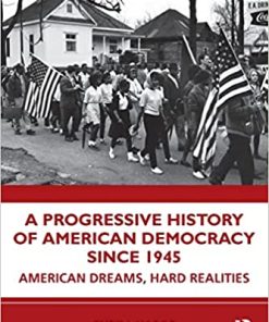 A Progressive History of American Democracy Since 1945