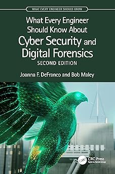 What Every Engineer Should Know About Cyber Security and Digital Forensics