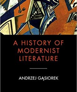 A History of Modernist Literature