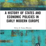 A History of States and Economic Policies in Early Modern Europe