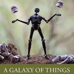 A Galaxy of Things The Power of Puppets and Masks in Star Wars and Beyond