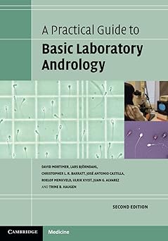 A Practical Guide to Basic Laboratory Andrology