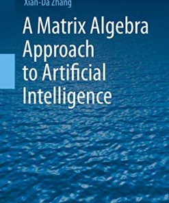 A Matrix Algebra Approach to Artificial Intelligence