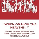 “When on High the Heavens…”