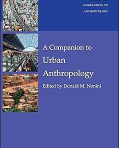 A Companion to Urban Anthropology