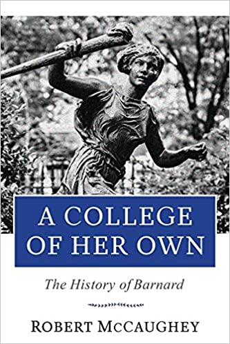 A College of Her Own The History of Barnard
