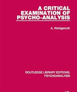 A Critical Examination of Psycho-Analysis
