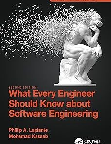 What Every Engineer Should Know about Software Engineering