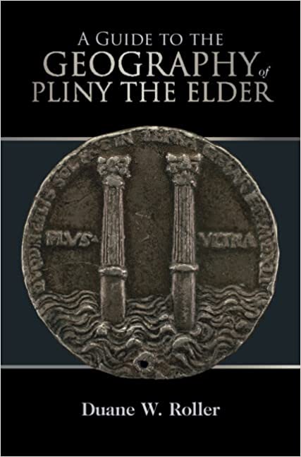 A Guide to the Geography of Pliny the Elder