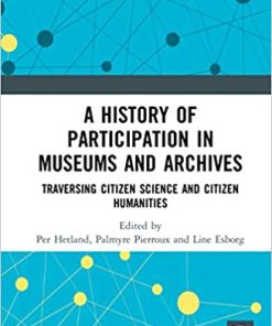 A History of Participation in Museums and Archives