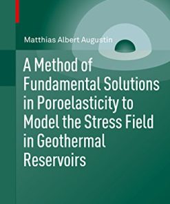 A Method of Fundamental Solutions in Poroelasticity to Model the Stress Field in Geothermal Reservoirs