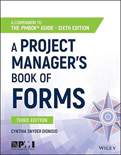 WILEY A Project Manager's Book of Forms A Companion to the PMBOK Guide