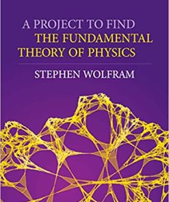 A Project to Find the Fundamental Theory of Physics