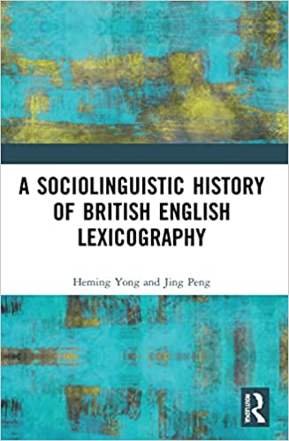 A Sociolinguistic History of British English Lexicography
