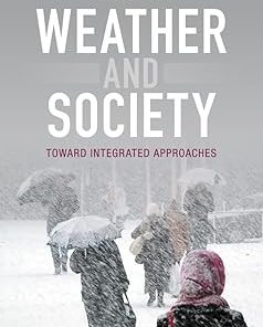 Weather and Society Toward Integrated Approaches