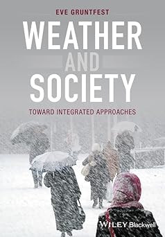 Weather and Society Toward Integrated Approaches
