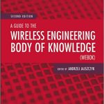 A Guide to the Wireless Engineering Body of Knowledge (WEBOK)