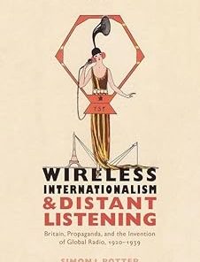 Wireless Internationalism and Distant Listening