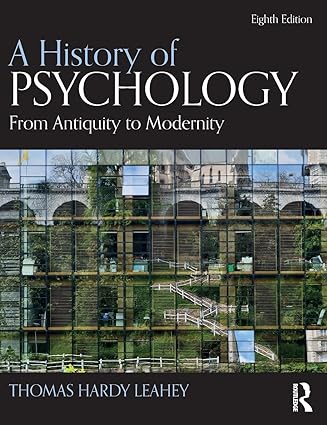 A History of Psychology From Antiquity to Modernity