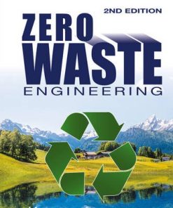 Zero Waste Engineering A New Era of Sustainable Technology Development