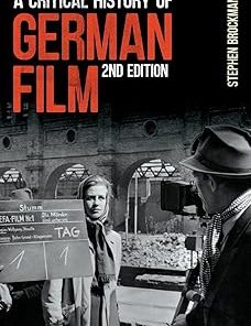 A Critical History of German Film Second Edition