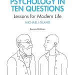 A History of Psychology in Ten Questions Lessons for Modern Life