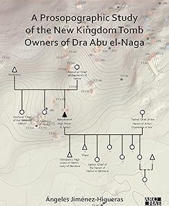 A Prosopographic Study of the New Kingdom Tomb Owners of Dra Abu el-Naga