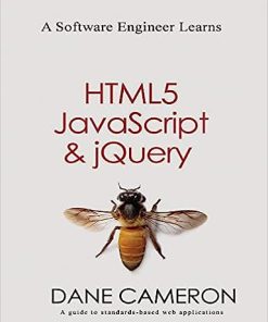 A Software Engineer Learns HTML5 JavaScript and jQuery