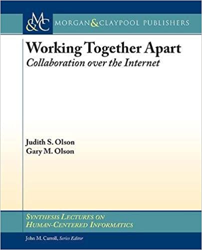 Working Together Apart Collaboration over the Internet