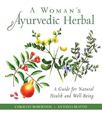 Hampton Roads Publishing Company A Woman's Ayurvedic Herbal A Guide for Natural Health and Well-Being