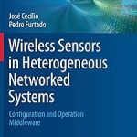 Wireless Sensors in Heterogeneous Networked Systems