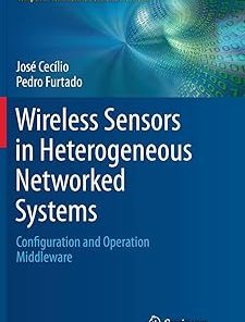 Wireless Sensors in Heterogeneous Networked Systems