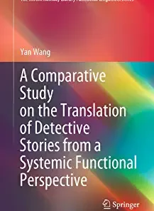 A Comparative Study on the Translation of Detective Stories from a Systemic Functional Perspective